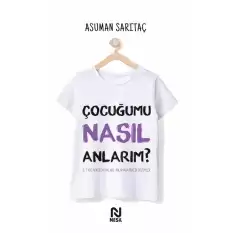 Çocuğumu Nasıl Anlarım ?