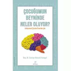 Çocuğumun Beyninde Neler Oluyor?