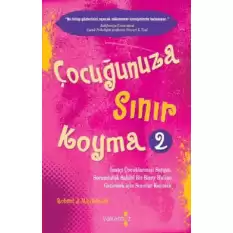 Çocuğunuza Sınır Koyma - 2