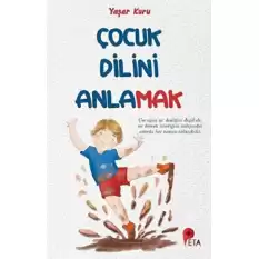 Çocuk Dilini Anlamak