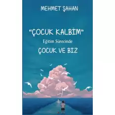 Eğitim Sürecinde Çocuk ve Biz