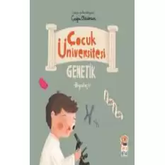 Çocuk Üniversitesi Biyoloji - Genetik