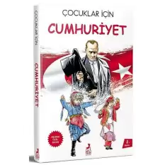 Çocuklar İçin Cumhuriyet (Resimli Özel Baskı)