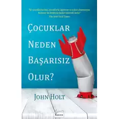 Çocuklar Neden Başarısız Olur?