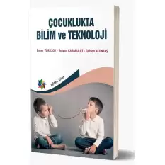 Çocuklukta Bilim Ve Teknoloji