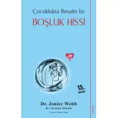 Çocuklukta İhmalin İzi - Boşluk Hissi