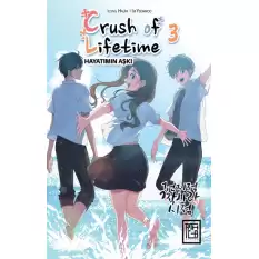 Crush of Lifetime Hayatımın Aşkı 3