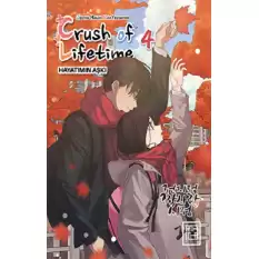 Crush of Lifetime Hayatımın Aşkı - Cilt 4