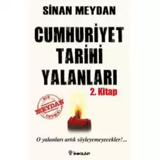 Cumhuriyet Tarihi Yalanları 2. Kitap