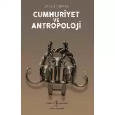 Cumhuriyet Ve Antropoloji