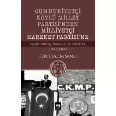 Cumhuriyetçi Köylü Millet Partisinden Milliyetçi Hareket Partisine