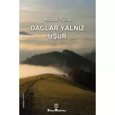 Dağlar Yalnız Üşür