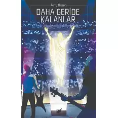 Daha Geride Kalanlar