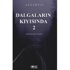 Dalgaların Kıyısında 2