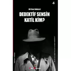 Dedektif Sensin Katil Kim?