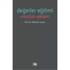 Değerler Eğitimi Sosyolojik Yaklaşım