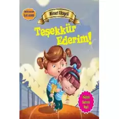 Değerlere İlk Adım - Minnet Hikayesi: Teşekkür Ederim