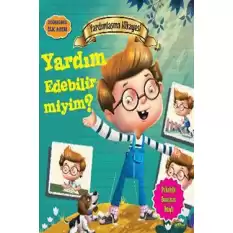 Değerlere İlk Adım - Yardımlaşma Hikayesi: Yardım Edebilir miyim