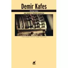 Demir Kafes Max Weber ve Weberci Marksizm