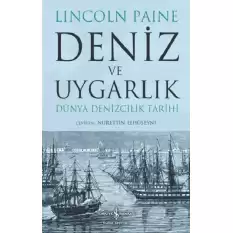 Deniz ve Uygarlık - Dünya Denizcilik Tarihi