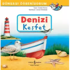 Denizi Keşfet - Dünyayı Öğreniyorum