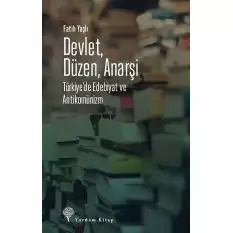 Devlet, Düzen, Anarşi