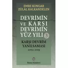 Devrimin ve Karşı Devrimin Yüz Yılı-3