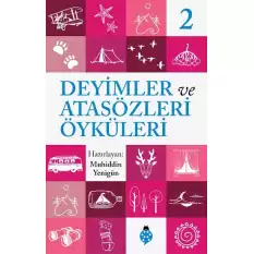 Deyimler ve Atasözleri Öyküleri - 2