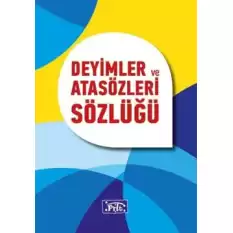 Deyimler ve Atasözleri Sözlüğü