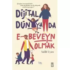 Dijital Dünyada E-Beveyn Olmak