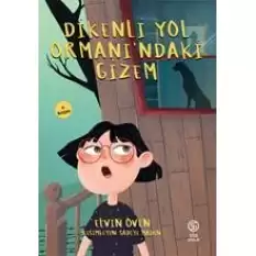 Dikenli Yol Ormanındaki Gizem