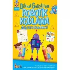 Dikkat Geliştiren Robotik Kodlama Aktiviteleri