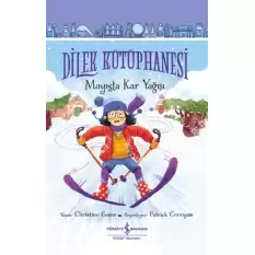 Dilek Kütüphanesi – Mayısta Kar Yağışı