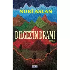 Dılgez’in Dramı