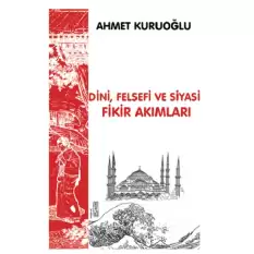 Dini, Siyasi ve Felsefi Fikir Akımları