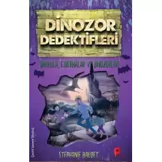 Drakula, Ejderhalar ve Dinozorlar - Dinozor Dedektifleri