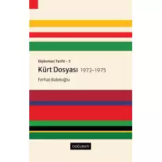 Kürt Dosyası 1972-1975 - Diplomasi Tarihi 3