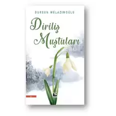 Diriliş Muştuları