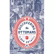 DISCOVERING THE OTTOMANS