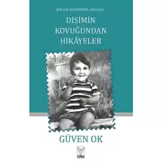 Dişimin Kovuğundan Hikayeler