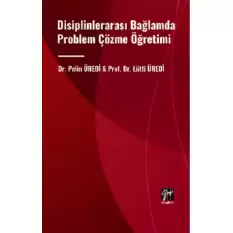 Disiplinlerarası Bağlamda Problem Çözme Öğretimi