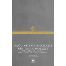 Doğu ve Batı Arasında Bir Tatar Mollası