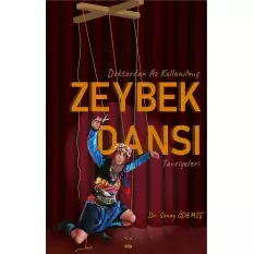 Doktordan Az Kullanılmış Zeybek Dansı Tavsiyeleri