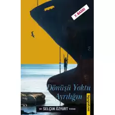 Dönüşü Yoktu Ayrılığın