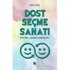 Dost Seçme Sanatı