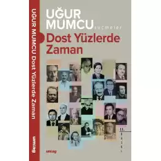 Dost Yüzlerde Zaman