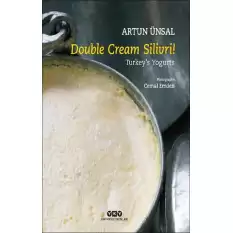 Double Cream Silivri! Turkeys Yogurts (Ciltli)