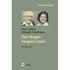 Dün Bugün Jacgues Lacan