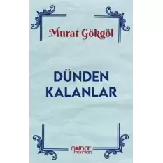 Dünden Kalanlar