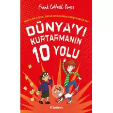 Dünyayı Kurtarmanın 10 Yolu